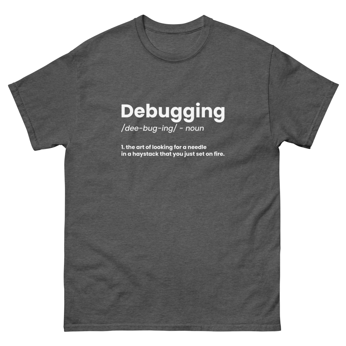 Debugging Definition - Unisex Funny T-shirt - Framework Clothing