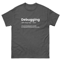 Debugging Definition - Unisex Funny T-shirt - Framework Clothing