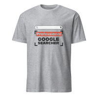 Professional Google Searcher Unisex T-Shirt - Framework Clothing